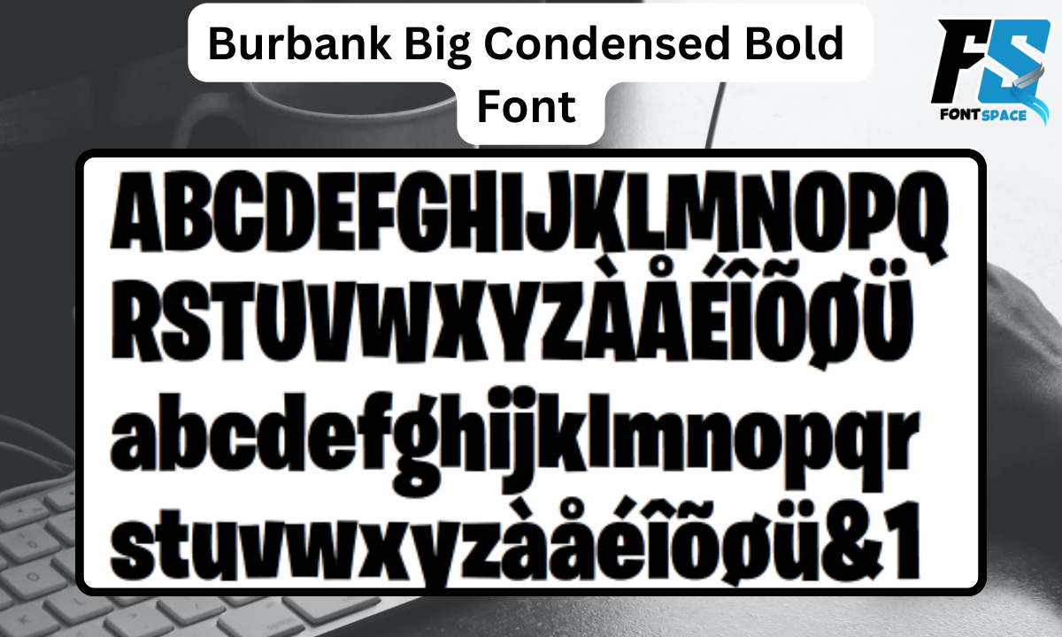 Burbank Big Condensed Bold