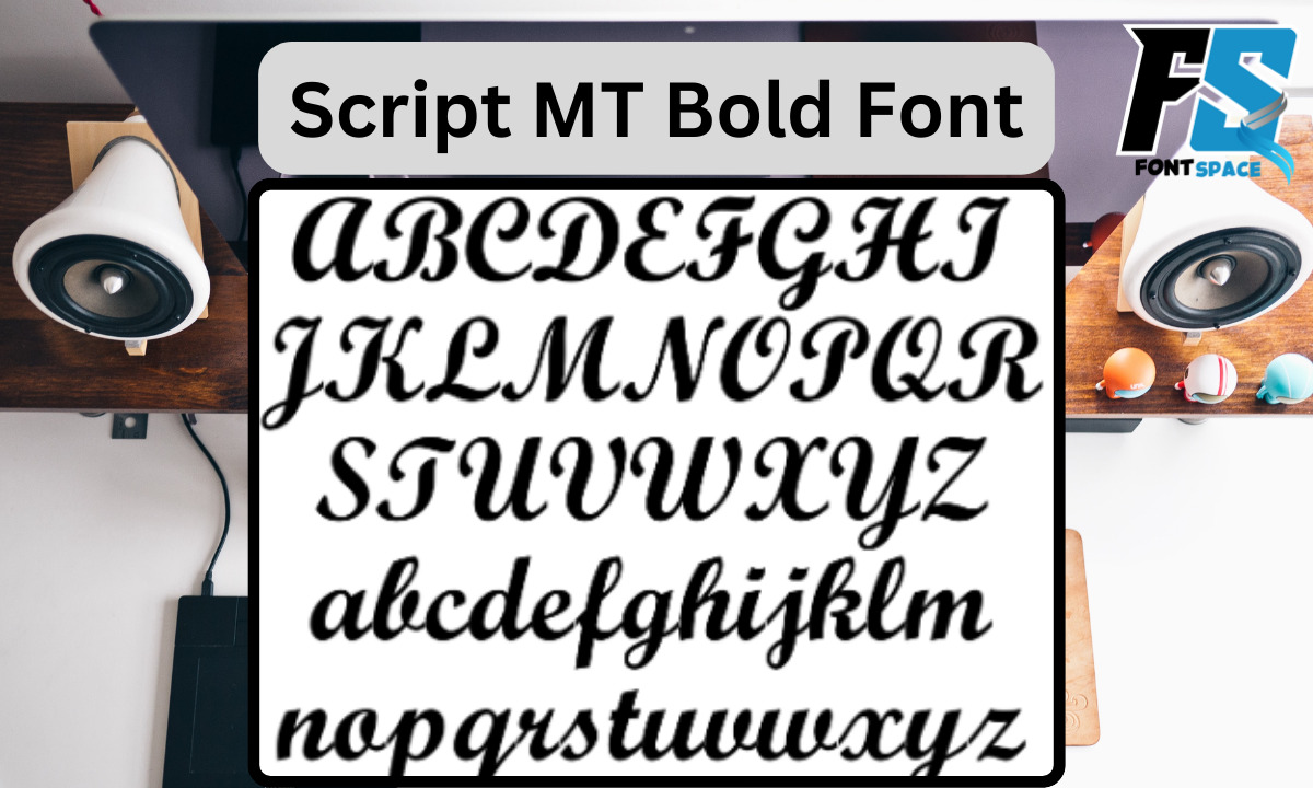 Script MT Bold Font